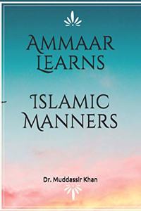 Ammaar Learns Islamic Manners