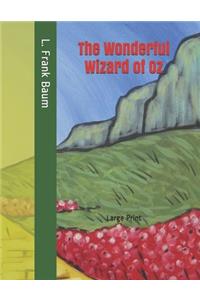 The Wonderful Wizard of Oz