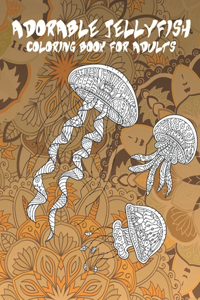 Adorable Jellyfish - Coloring Book for adults