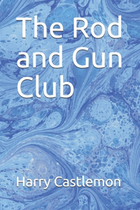 The Rod and Gun Club