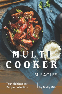 Multicooker Miracles