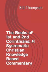 The Books of 1st and 2nd Corinthians