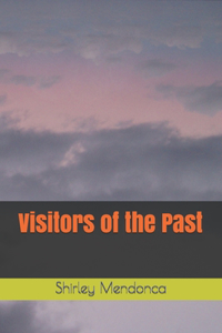 Visitors of the Past