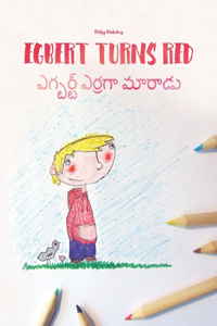 Egbert Turns Red/ఎగ్బర్ట్ ఎర్రగా మారాడు