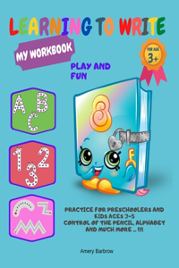 Learning to write my workbook play and fun