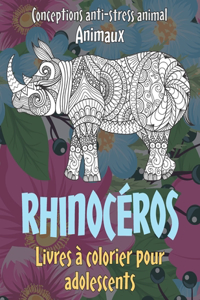 Livres à colorier pour adolescents - Conceptions anti-stress Animal - Animaux - Rhinocéros