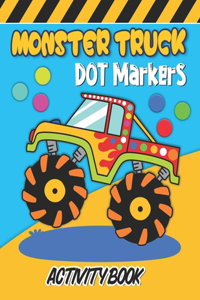 Dot Markers Activity Book Monster Truck