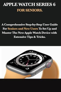 Apple Watch Series 6 for Seniors