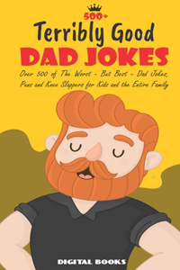 500+ Terribly Good Dad Jokes