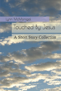 Touched By Jesus