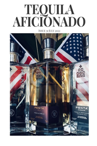 Tequila Aficionado Magazine, July 2022