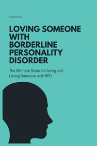 Loving Someone with Borderline Personality Disorder (BPD)