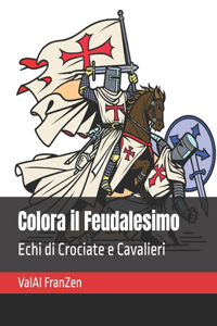 Colora il Feudalesimo