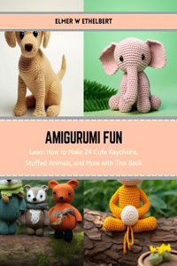 Amigurumi Fun