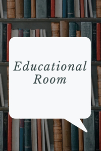 Educational Room