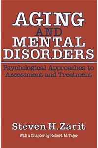 Aging & Mental Disorders (Psychological Approaches To Assessment & Treatment)