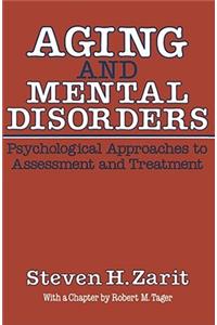 Aging & Mental Disorders (Psychological Approaches to Assessment & Treatment)