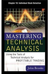 Mastering Technical Analysis, Chapter 16 - Individual Stock Selection