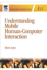 Understanding Mobile Human-Computer Interaction