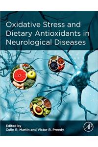 Oxidative Stress and Dietary Antioxidants in Neurological Diseases