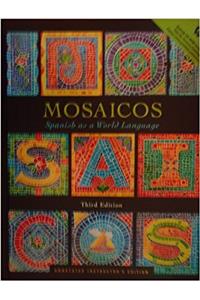 Mosaicos: Spanish As a World Language Annotated Instructors Edition