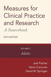 Measures for Clinical Practice and Research: A Sourcebook