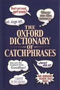 Oxford Dictionary of Catchphrases