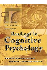 Readings in Cognitive Psychology: Applications, Connections, and Individual Differences [With Access Code]