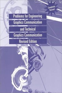 Problems for Engineering Graphics Communication and Technical Graphics Communication