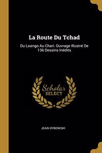 La Route Du Tchad