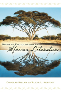 Student Encyclopedia of African Literature