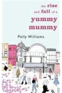 The Rise And Fall Of A Yummy Mummy