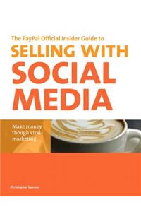 The Paypal Official Insider Guide to Selling with Social Media