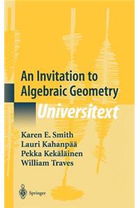 Invitation to Algebraic Geometry