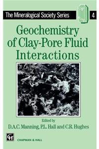 Geochemistry of Clay-Pore Fluid Interactions