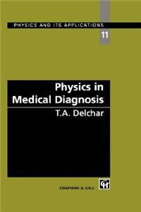 Physics in Medical Diagnosis