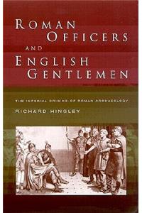 Roman Officers and English Gentlemen