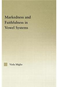 Interactions between Markedness and Faithfulness Constraints in Vowel Systems