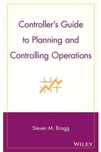 Controller's Guide to Planning and Controlling Operations