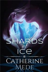 Shards of Ice