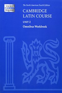 Cambridge Latin Course Unit 2 Omnibus Workbook North American Edition (2009)