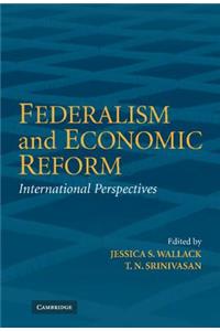 Federalism and Economic Reform