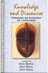 Knowledge & Discourse: Towards an Ecology of Language