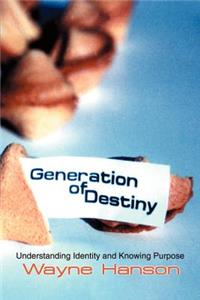 Generation of Destiny