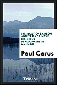Story of Samson and Its Place in the Religious Development of Mankind