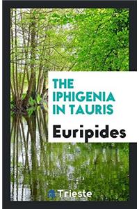 The Iphigenia in Tauris