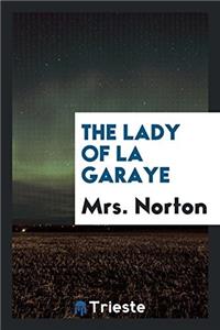 THE LADY OF LA GARAYE