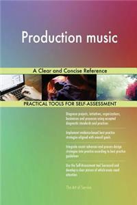 Production music A Clear and Concise Reference