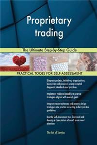 Proprietary trading The Ultimate Step-By-Step Guide