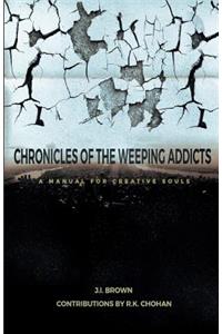 Chronicles of the Weeping Addicts